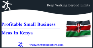 Profitable Small Business Ideas In Kenya