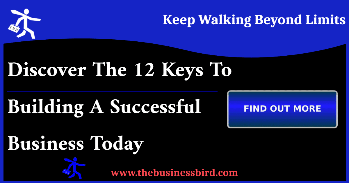 Discover the 12 Keys to Building a Successful Business Today