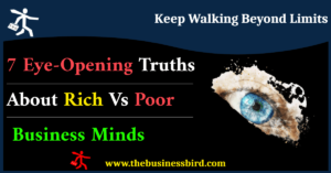 Eye opening truths about rich vs poor business minds