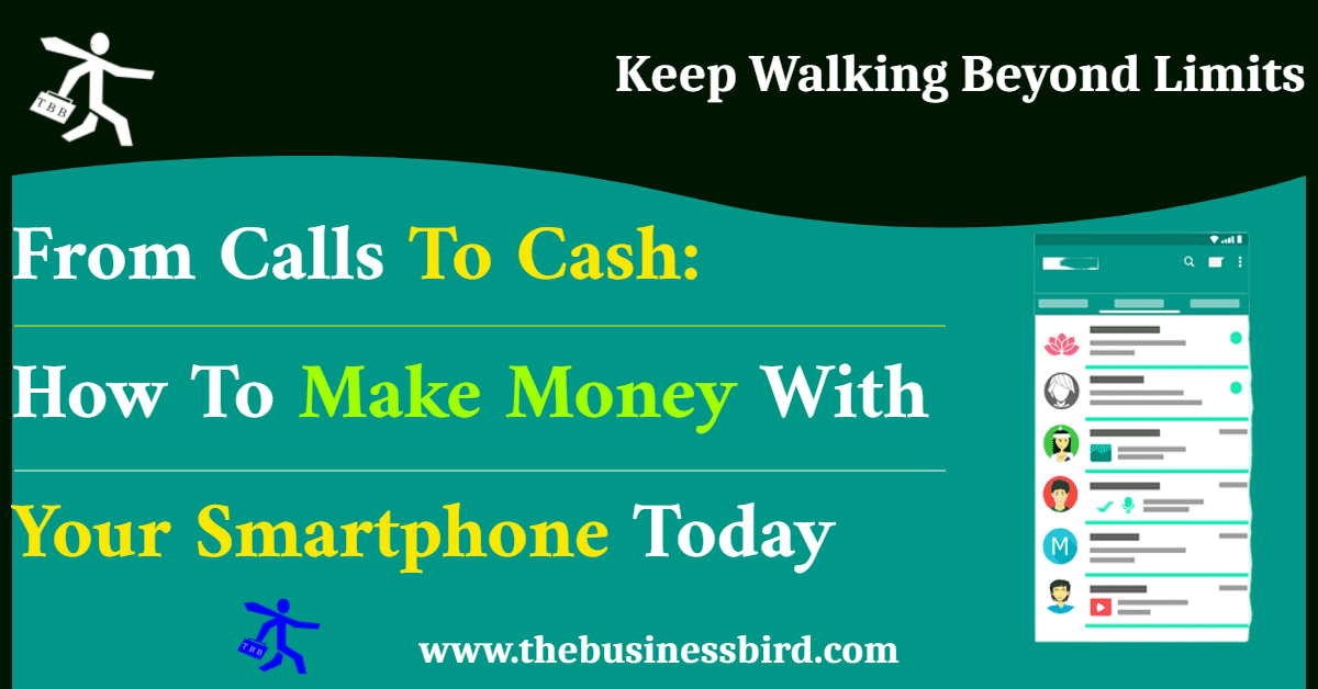 From Calls to Cash: How to Make Money With Your Smartphone Today