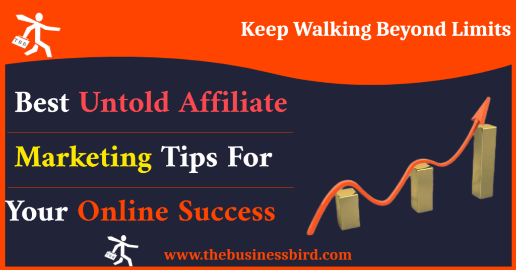 Afffiliate marketing tips  for your online success