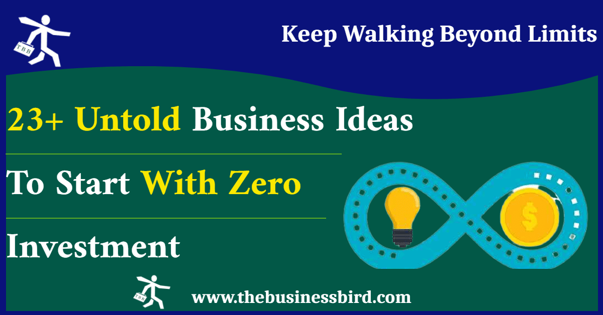 Business ideas to start with zero investment