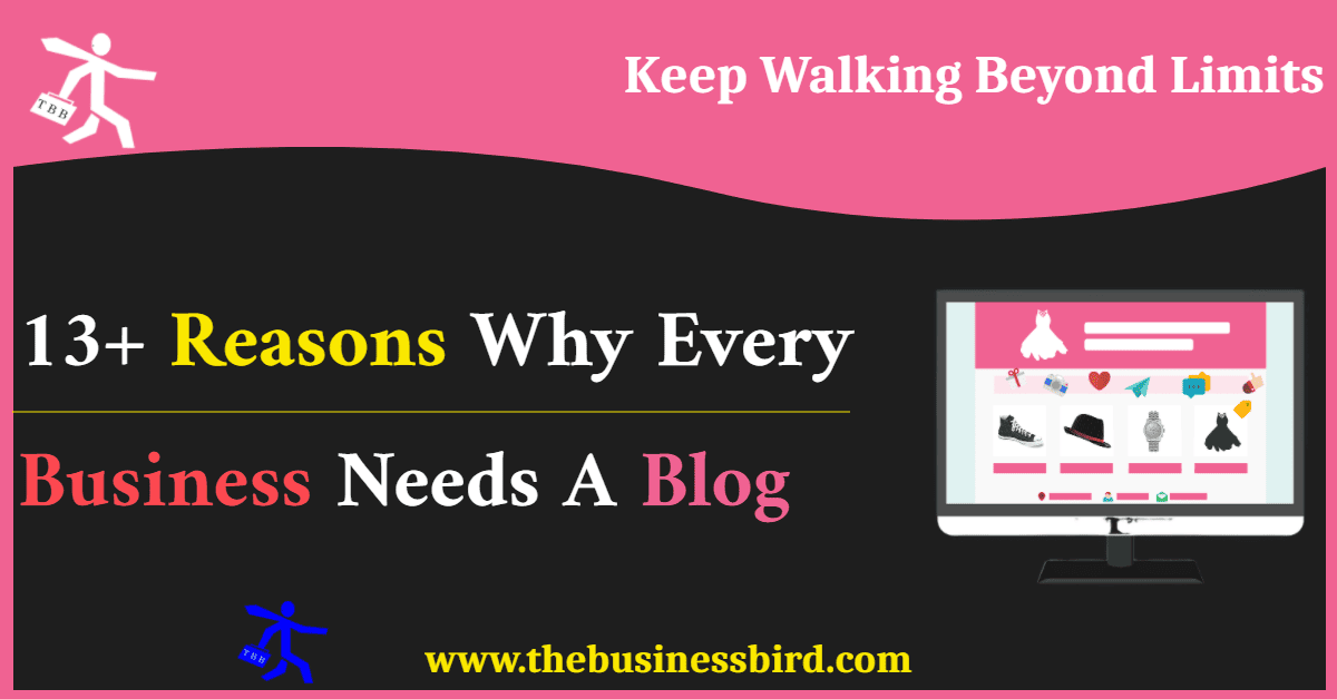 The Business Game Changer: 13+ Reasons Why Every Business Needs a Blog